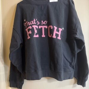 Mean Girls 'That's So Fetch' Print American eagle crewneck